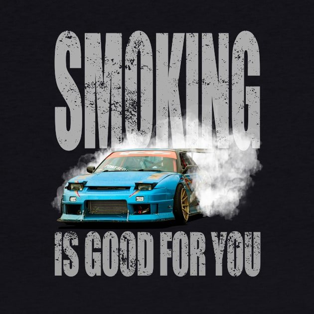Smoking is  Good for You Drift Car Design by allovervintage